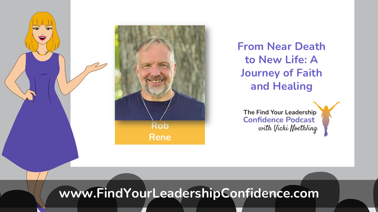 Podcast slide showing a cartoon woman presenters left, a portrait of Rob Rene center, and the title 'From Near Death to New Life: A Journey of Faith and Healing' on the right.